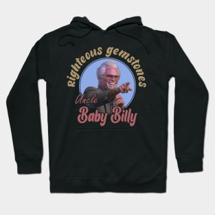 Righteous Gemstones Uncle Baby Billy Hoodie